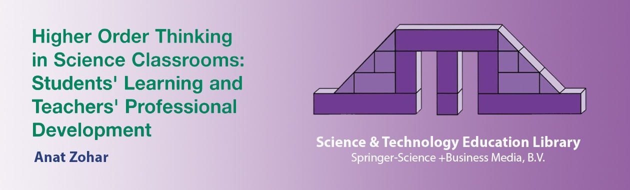Higher Order Thinking in Science Classrooms: Students’ Learning and Teachers’ Professional Development